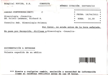 La cita ginecológica para abril de 2011 obtenida ayer, 4 de febrero de 2010.