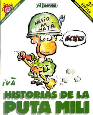 Historias de la puta mili Portada de la Revista El Jueves, que sale los miércoles